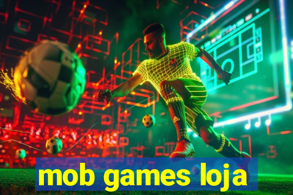 mob games loja